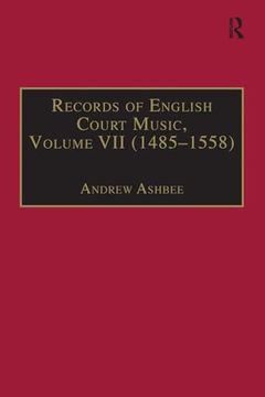 portada Records of English Court Music: Volume Vii: 1485-1558