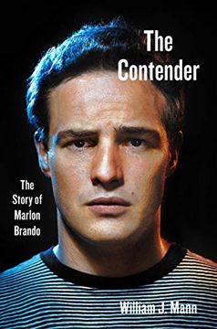 portada The Contender: The Story of Marlon Brando (in English)