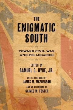 portada The Enigmatic South: Toward Civil war and its Legacies (in English)