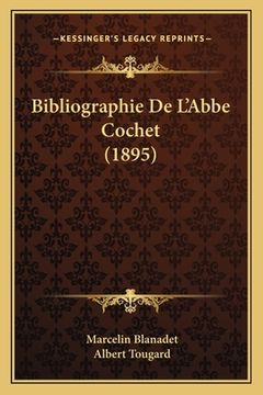 portada Bibliographie De L'Abbe Cochet (1895) (in French)