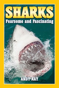 portada Sharks: Fearsome and Fascinating