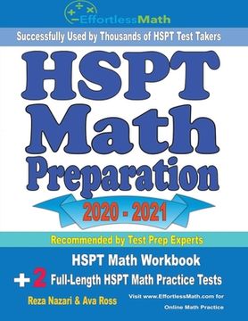 portada HSPT Math Preparation 2020 - 2021: HSPT Math Workbook + 2 Full-Length HSPT Math Practice Tests