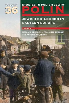 portada Polin: Studies in Polish Jewry Volume 36: Jewish Childhood in Eastern Europe (en Inglés)