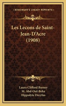 portada Les Lecons de Saint-Jean-D'Acre (1908) (in French)