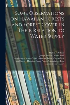 portada Some Observations on Hawaiian Forests and Forest Cover in Their Relation to Water Supply (en Inglés)