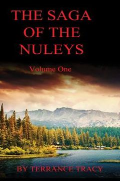 portada The Saga of the Nuleys: Volume One (en Inglés)