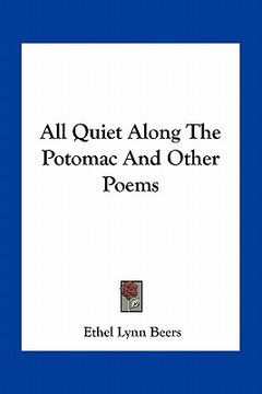portada all quiet along the potomac and other poems (en Inglés)
