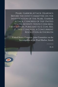 portada Pearl Harbor Attack: Hearings Before the Joint Committee on the Investigation of the Pearl Harbor Attack, Congress of the United States, Se