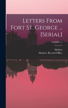 portada Letters From Fort St. George ... [serial]; v.6(1696) c.1 (en Inglés)