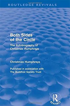 portada Both Sides of the Circle (Routledge Revivals): The Autobiography of Christmas Humphreys