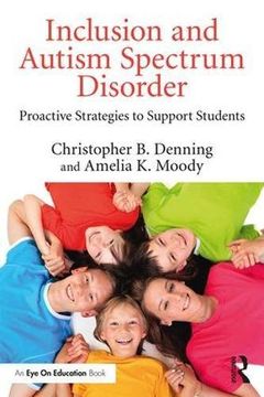 portada Inclusion and Autism Spectrum Disorder: Proactive Strategies to Support Students (en Inglés)