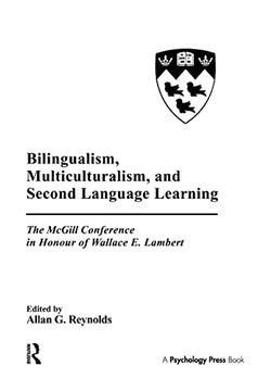 portada Bilingualism, Multiculturalism, and Second Language Learning: The McGill Conference in Honour of Wallace E. Lambert (in English)