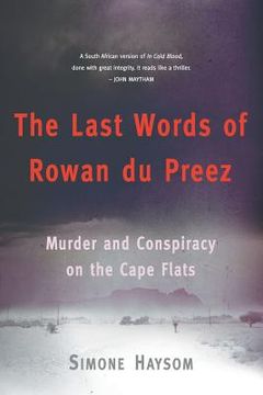 portada The Last Words of Rowan Du Preez: Murder and Conspiracy on the Cape Flats 