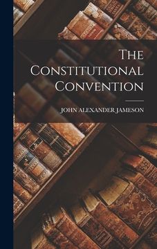 portada The Constitutional Convention (en Inglés)