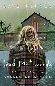 portada Loud Fast Words: Soul Asylum Collected Lyrics (in English)