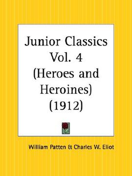 portada heroes and heroines: junior classics part 4 (in English)