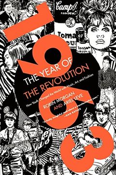 portada 1963: The Year of the Revolution: How Youth Changed the World With Music, Art, and Fashion 