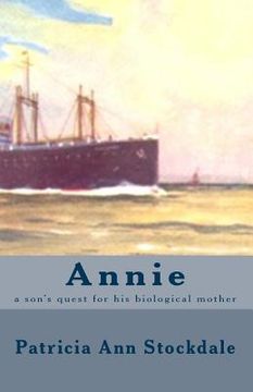 portada Annie: a son's quest for his biological mother (en Inglés)