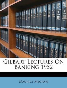 portada gilbart lectures on banking 1952