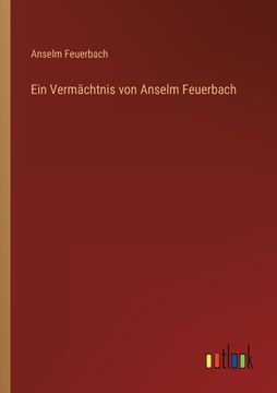 portada Ein Vermächtnis von Anselm Feuerbach (in German)