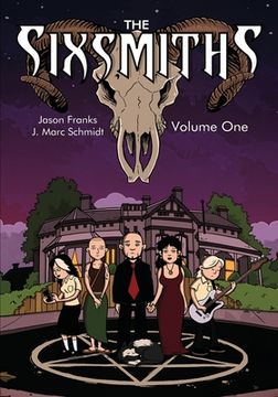 portada The Sixsmiths: Volume 1 (in English)