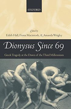 portada Dionysus Since 69: Greek Tragedy at the Dawn of the Third Millennium (in English)