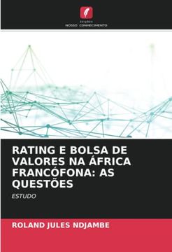 portada Rating e Bolsa de Valores na África Francófona: As Questões: Estudo (in Portuguese)