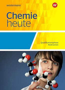 portada Chemie Heute sii - Ausgabe 2018 für Niedersachsen: Qualifikationsphase: Schülerband (en Alemán)