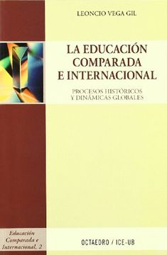 portada Educacion Comparada e Internacional, la. Procesos Historicos