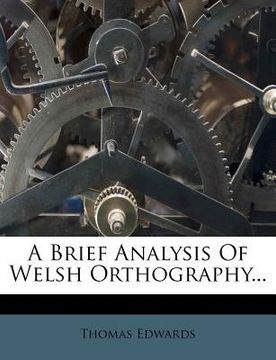 portada a brief analysis of welsh orthography... (en Inglés)
