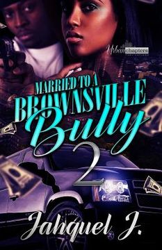 portada Married to a Brownsville Bully 2 (en Inglés)