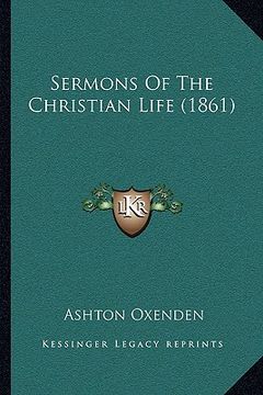 portada sermons of the christian life (1861) (en Inglés)