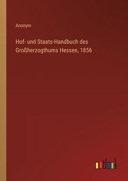 portada Hof- und Staats-Handbuch des Großherzogthums Hessen, 1856 (en Alemán)