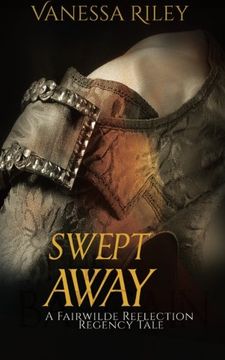 portada Swept Away: A Fairwilde Reflection Regency Fairy Tale (Fairwilde Reflections) (en Inglés)
