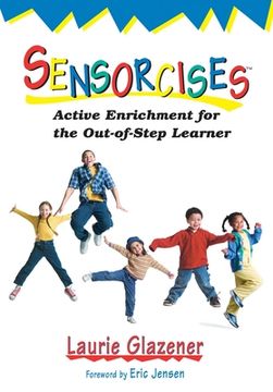 portada Sensorcises: Active Enrichment for the Out-Of-Step Learner (en Inglés)