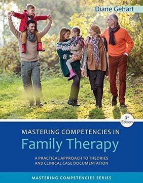 portada Mastering Competencies in Family Therapy: A Practical Approach to Theory and Clinical Case Documentation (en Inglés)
