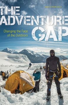 portada The Adventure Gap: Changing the Face of the Outdoors (en Inglés)