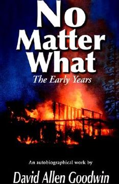 portada No Matter What: The Early Years (Volume One) (en Inglés)