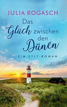portada Das Glück Zwischen den Dünen: Ein Sylt-Roman (en Alemán)