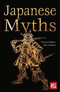 portada Japanese Myths (The World's Greatest Myths and Legends) (en Inglés)