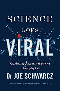 portada Science Goes Viral: Toilet Paper, Coronavirus, and More Science of Everyday Life (en Inglés)