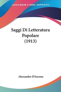 portada Saggi Di Letteratura Popolare (1913) (in Italian)