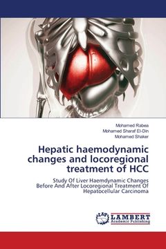 portada Hepatic haemodynamic changes and locoregional treatment of HCC (en Inglés)