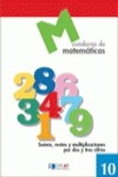 MATEMATICAS 10 - Sumas, restas y multiplicaciones por dos y tres cifras