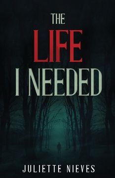 portada The Life I Needed (en Inglés)