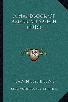 portada a handbook of american speech (1916) (in English)