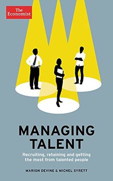 portada Managing Talent: Recruiting, Retaining, and Getting the Most from Talented People (Economist Books) (en Inglés)
