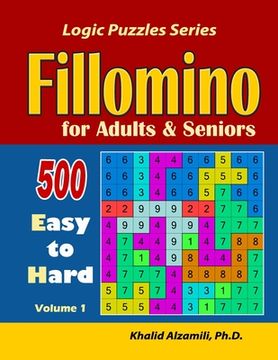 portada Fillomino for Adults and Seniors: 500 Easy to Hard (en Inglés)