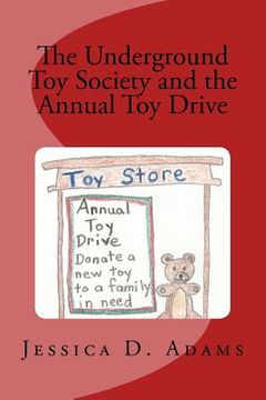 portada The Underground Toy Society and the Annual Toy Drive (en Inglés)