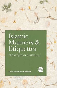 portada Islamic Manners and Etiquettes: From Quran and Sunnah (en Inglés)